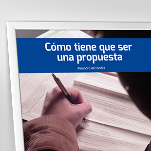 Cómo tiene que ser una propuesta
