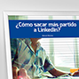 Cómo sacar más partido a LinkedIn. 