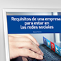 Requisitos de una empresa para estar en las redes sociales. 