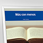 Más con menos. 