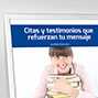 Citas y testimonios que refuerzan tu mensaje. 