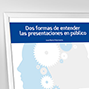 Dos formas de entender las presentaciones en público. 