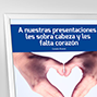 A nuestras presentaciones les sobra cabeza y les falta corazón. 