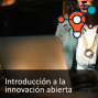 Introducción al concepto de innovación abierta y crowdsourcing. 