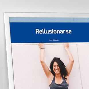 Reilusionarse. 